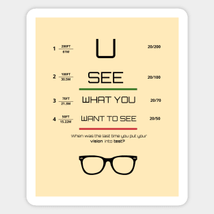 You see what you want to see Tee, Hoodie, Mug, Cases, Tote bag, Notebook Sticker
